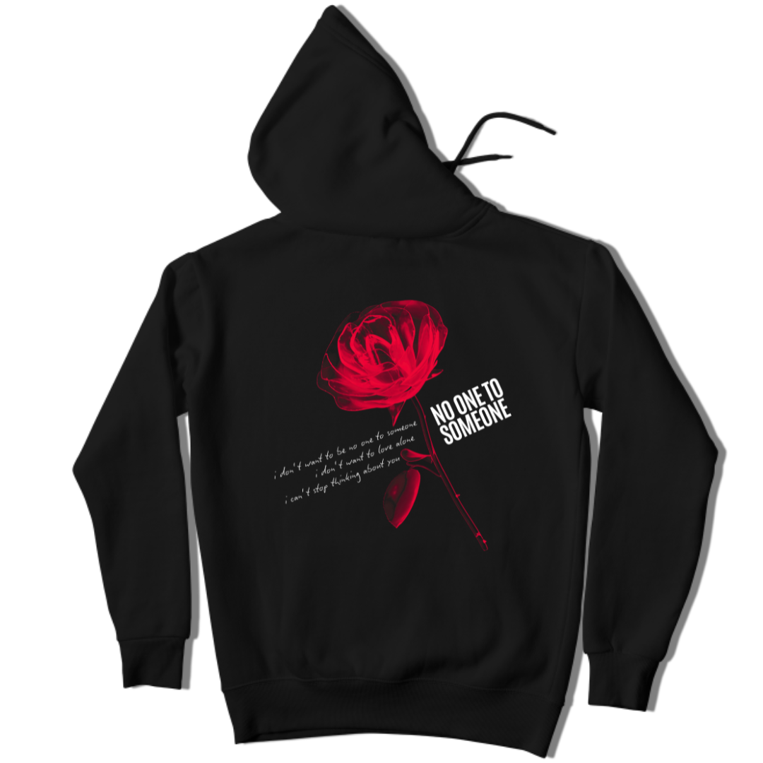 NO ONE TO SOMEONE HOODIE