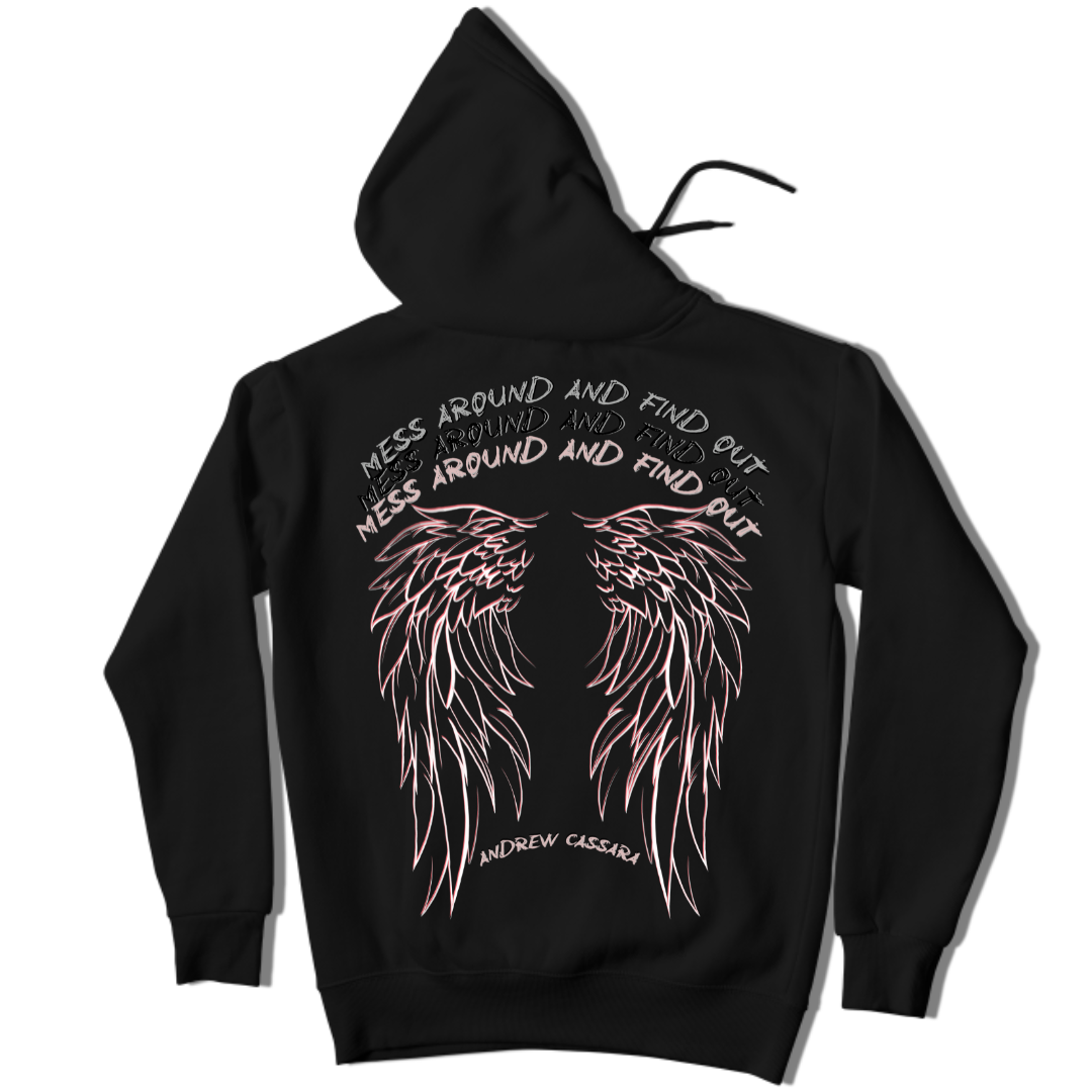 MESS AROUND AND FIND OUT ~ WINGS HOODIE (BLACK OR WHITE)